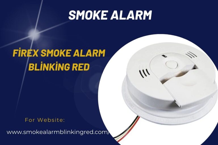 Why is My FireX Smoke Alarm Blinking Red?