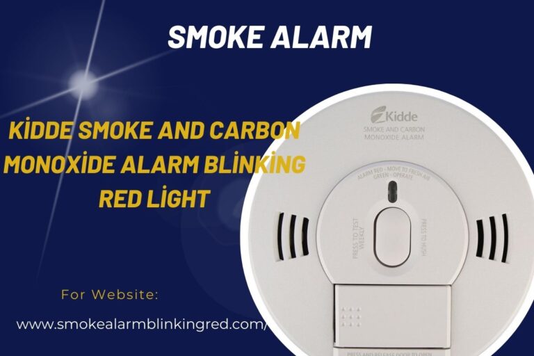Kidde Smoke and Carbon Monoxide Alarm Blinking Red Light