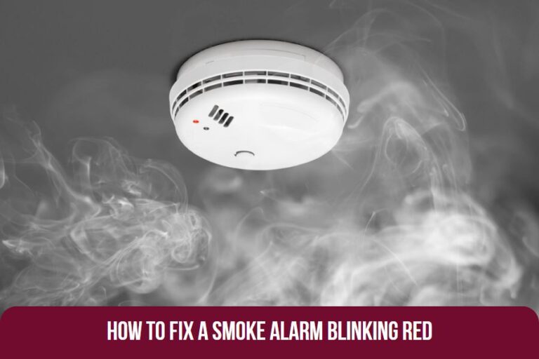 How to Fix a Smoke Alarm Blinking Red