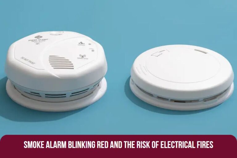 Smoke Alarm Blinking Red and the Risk of Electrical Fires